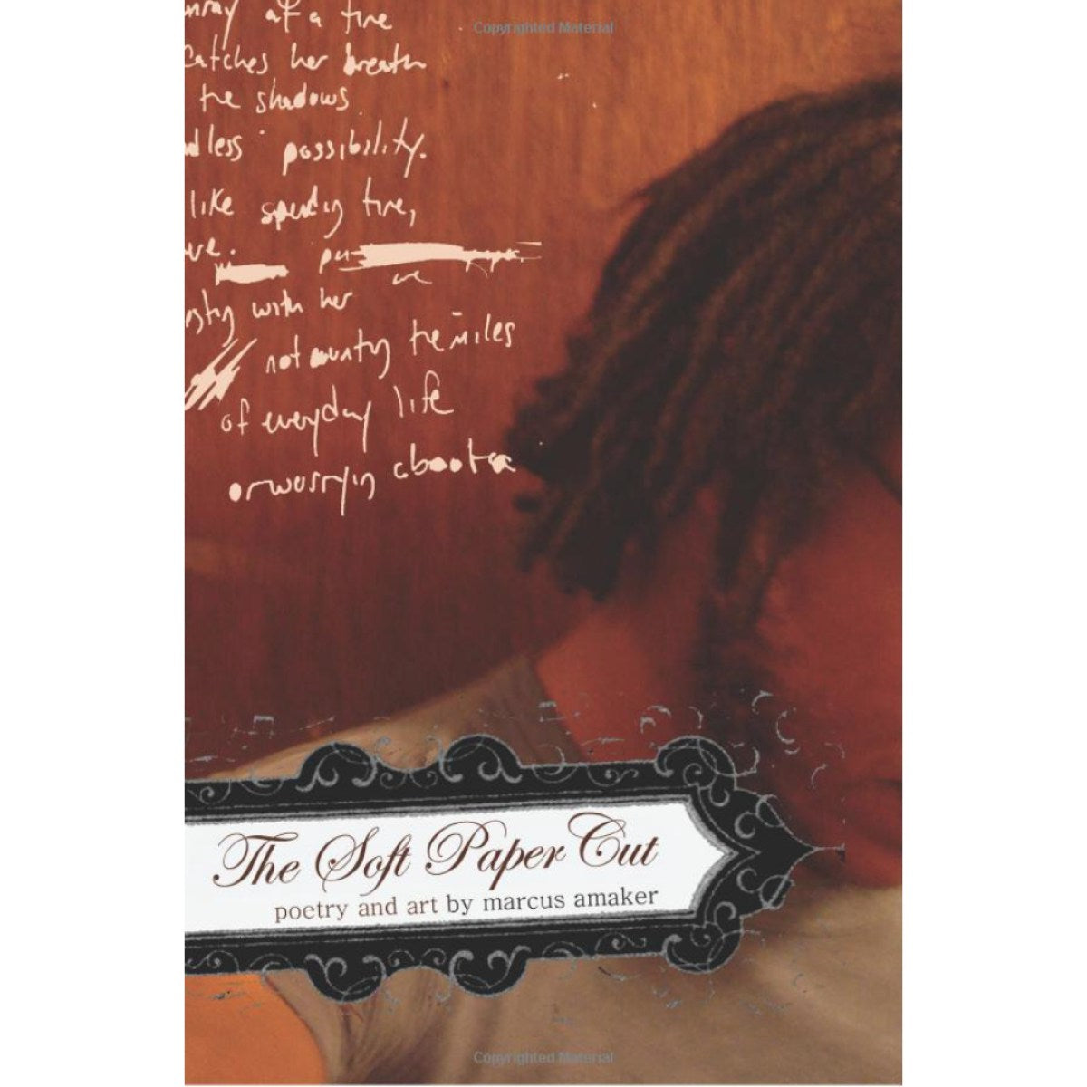 the soft paper cut - (2007 poetry collection)